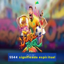 5544 significado espiritual